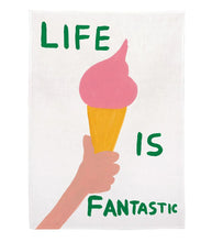 Load image into Gallery viewer, Life is Fantastic Tea Towel x David Shrigley